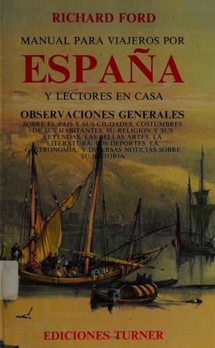 Manual para viajeros por España y lectores en casa