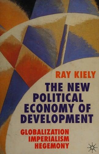 NEW POLITICAL ECONOMY OF DEVELOPMENT: GLOBALIZATION, IMPERIALISM, HEGEMONY