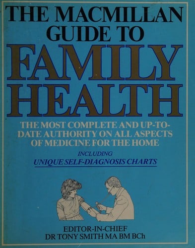 The Macmillan guide to family health
