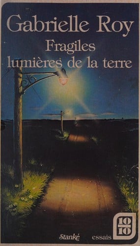 Fragiles lumières de la terre
