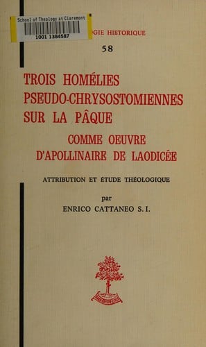 Trois homélies pseudo-chrysostomiennes sur la Pâque comme oeuvre d'Apollinaire de Laodicée