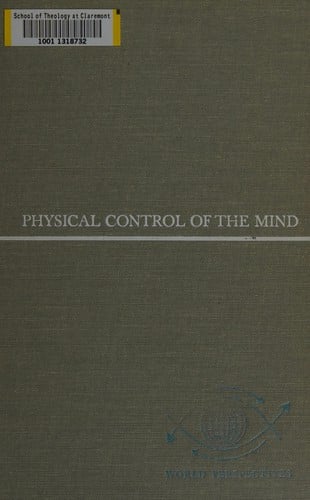 Physical control of the mind