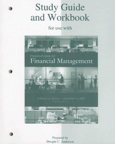 Study Guide And Workbook to Accompany Foundations of Financial Management