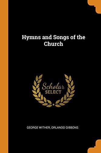 Hymns and songs of the church