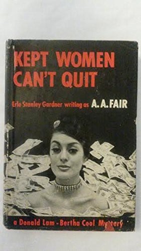 Kept women can't quit