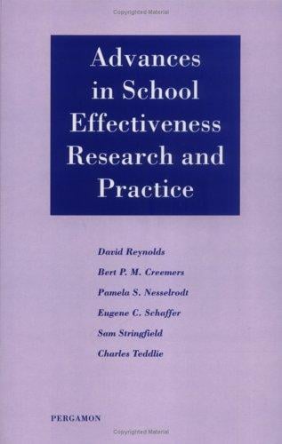 Advances in school effectiveness research and practice