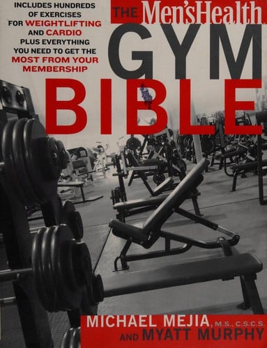 The Men's health gym bible