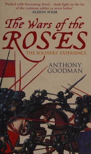 The Wars of the Roses - The Soldiers' Experience
