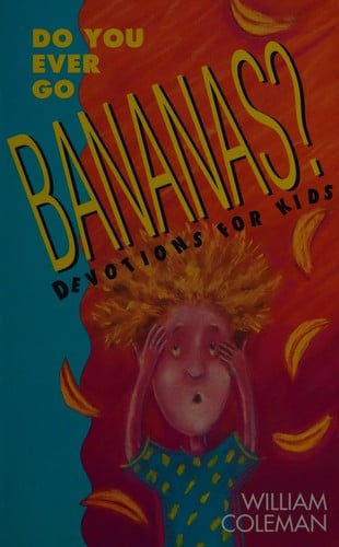 Do you ever go bananas?