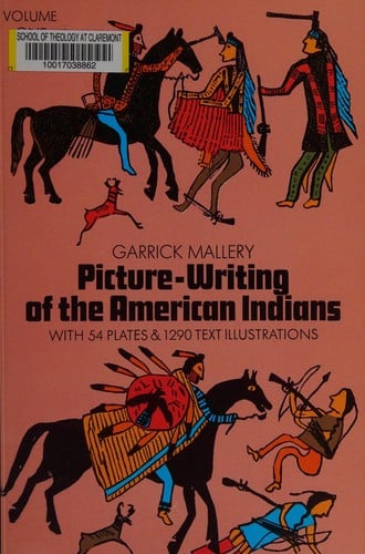 Picture-writing of the American Indians