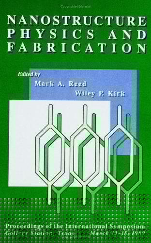 Nanostructure physics and fabrication