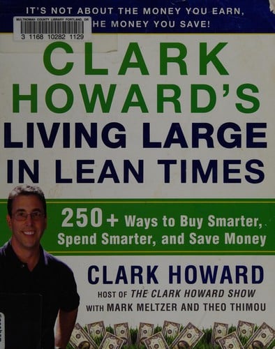 Clark Howard's living large in lean times