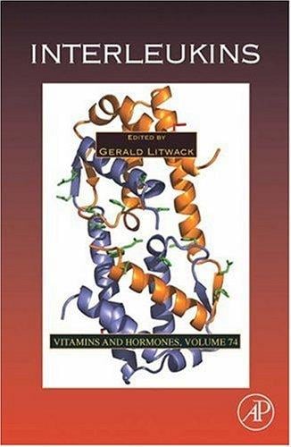Interleukins, Volume 74 (Vitamins and Hormones)