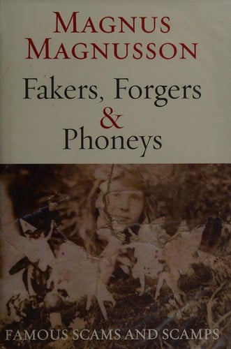 Fakers, forgers & phoneys