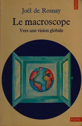 Le macroscope