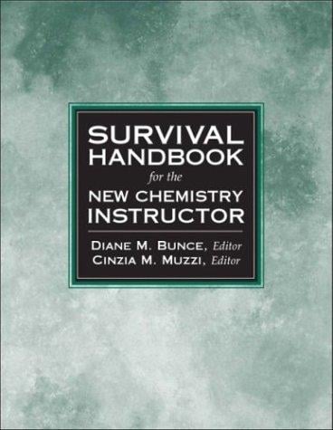 Survival handbook for the new chemistry instructor