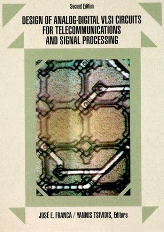 Design of analog-digital VLSI circuits for telecommunications and signal processing