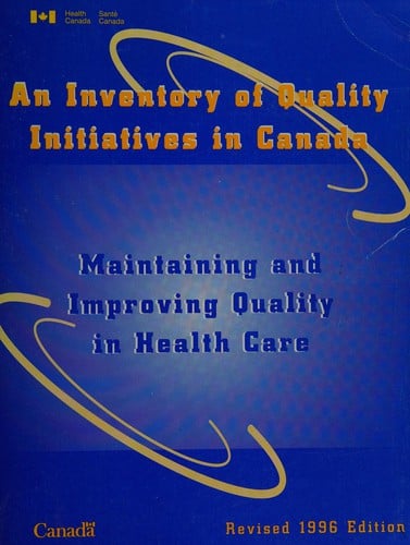 An inventory of quality initiatives in Canada