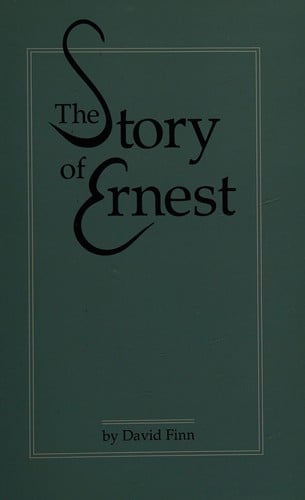 The story of Ernest