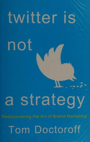 Twitter is not a strategy