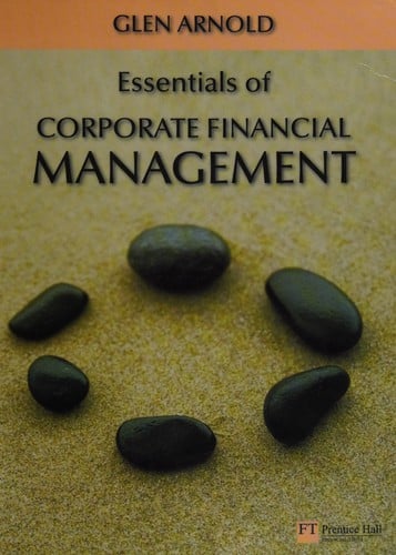 Essentials of corporate financial management