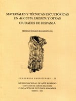 Materiales y técnicas escultóricas en Augusta Emérita y otras ciudades de Hispania