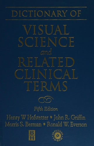 Dictionary of visual science and related clinical terms