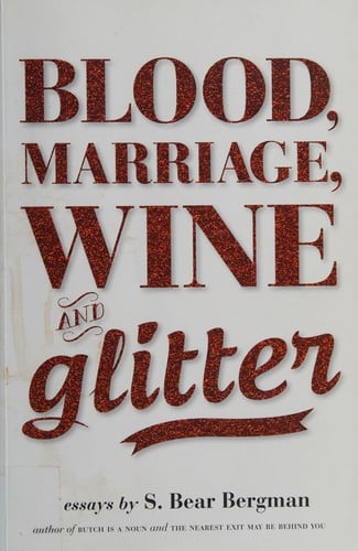 Blood, marriage, wine & glitter