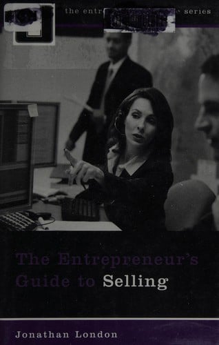 The entrepreneur's guide to selling