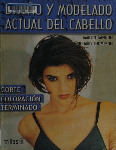 Diseno y modelado actual del cabello/ Mahogany Hairdressing