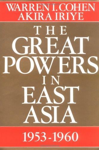 The great powers in East Asia, 1953-1960