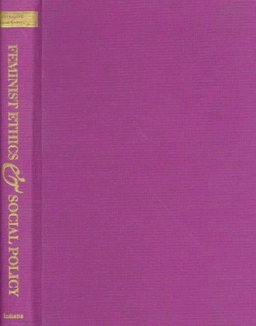 Feminist ethics and social policy