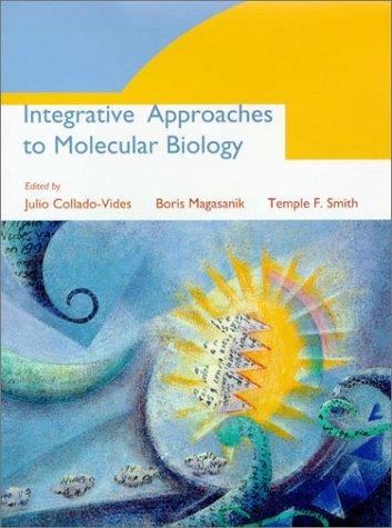 Integrative approaches to molecular biology