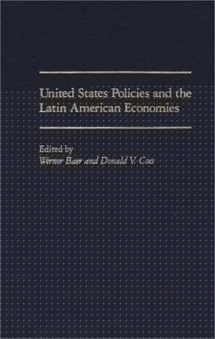 United States policies and the Latin American economies