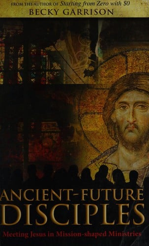 Ancient future disciples