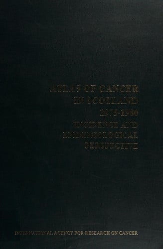 Atlas of cancer in Scotland, 1975-1980
