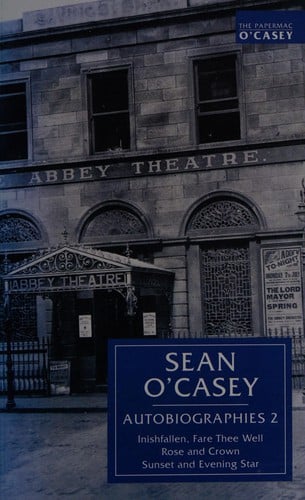 Sean O'Casey - Autobiographies