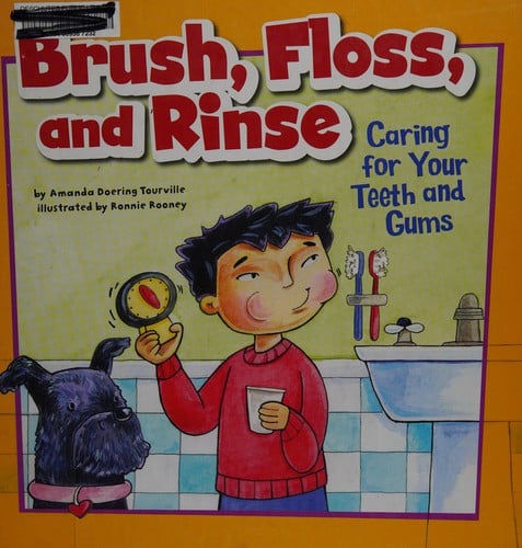 Brush, floss, and rinse