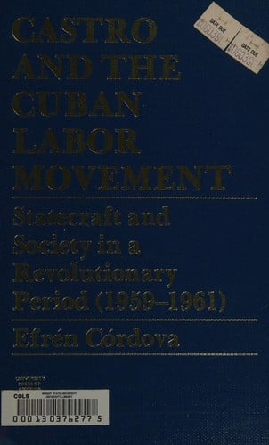 Castro and the Cuban labor movement
