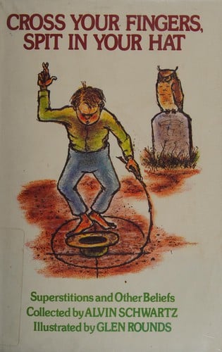 Cross your fingers, spit in your hat