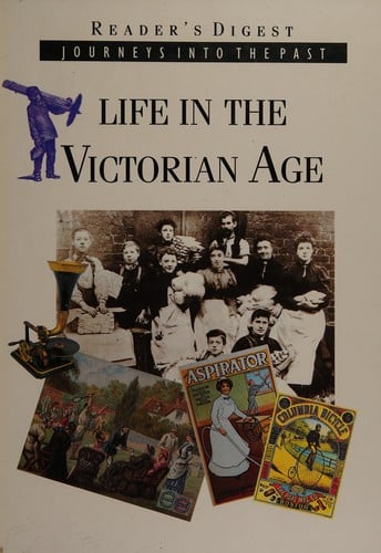 Life in the Victorian age