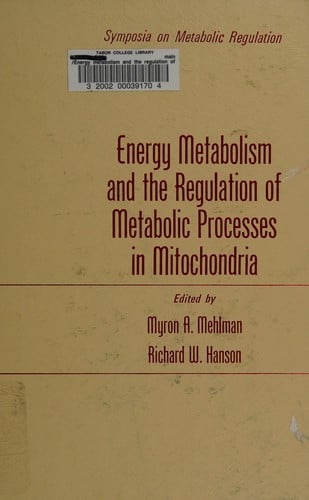 Energy metabolism and the regulation of metabolic processes in mitochondria