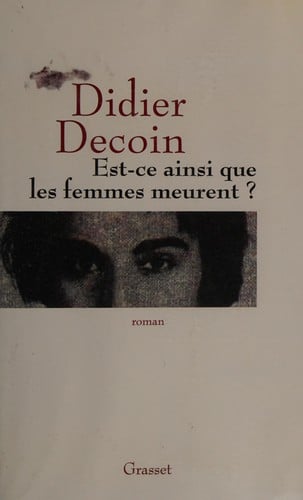 Est-ce ainsi que les femmes meurent?