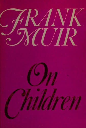 Frank Muir on children