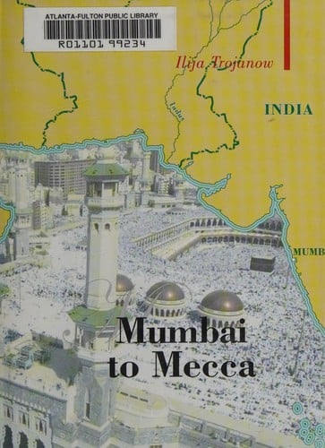 FROM MUMBAI TO MECCA; TRANS. BY REBECCA MORRISON