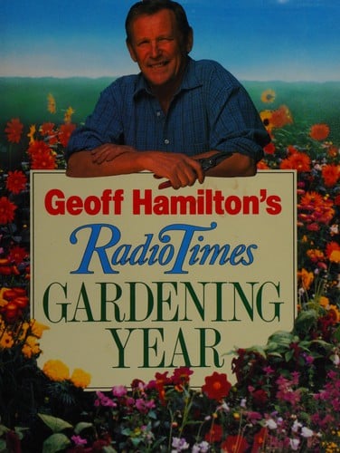 Geoff Hamilton's Radio Times gardening year