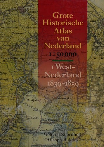 Grote historische atlas van Nederland: 1:50.000