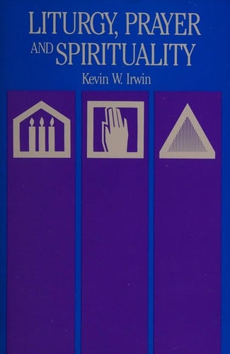 Liturgy, prayer, and spirituality