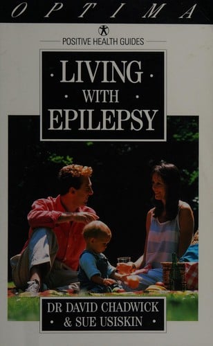 Living with Epilepsy (Positive Health Guide)