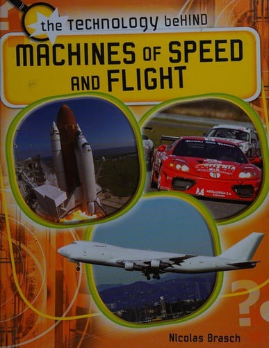 Machines of speed and flight